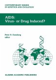 AIDS: Virus- or Drug Induced? (eBook, PDF)