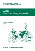 AIDS: Virus- or Drug Induced? (eBook, PDF)