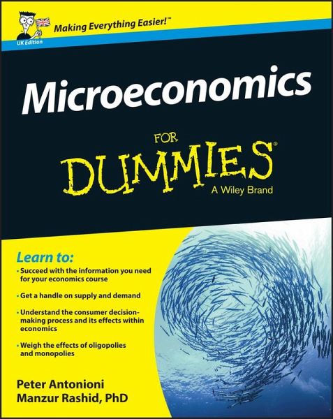 Microeconomics For Dummies, UK Edition (eBook, ePUB) Microeconomics For Dummies, UK Edition (eBook, ePUB)