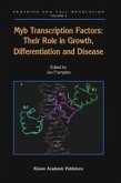 Myb Transcription Factors: Their Role in Growth, Differentiation and Disease (eBook, PDF)