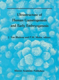 Ultrastructure of Human Gametogenesis and Early Embryogenesis (eBook, PDF)