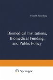 Biomedical Institutions, Biomedical Funding, and Public Policy (eBook, PDF)