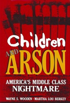 Children and Arson (eBook, PDF) - Berkey, M. L.; Wooden, W. S.