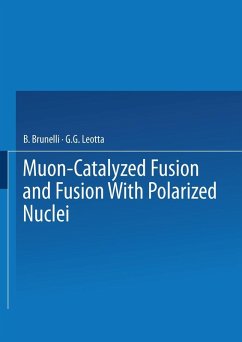 Muon-Catalyzed Fusion and Fusion with Polarized Nuclei (eBook, PDF) - Brunelli, B.; Leotta, G. G.
