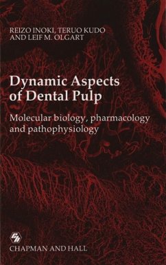 Dynamic Aspects of Dental Pulp (eBook, PDF) - Inoki, Reizo; Kudo, Teruo; Olgart, Leif M.