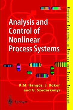 Analysis and Control of Nonlinear Process Systems (eBook, PDF) - Hangos, Katalin M.; Bokor, József; Szederkényi, Gábor