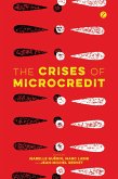 The Crises of Microcredit (eBook, PDF)