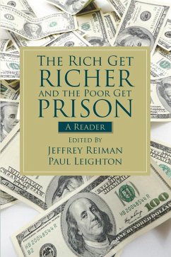 The Rich Get Richer and the Poor Get Prison (eBook, PDF) - Reiman, Jeffrey; Leighton, Paul