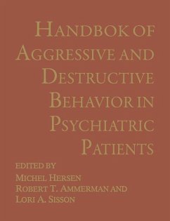 Handbook of Aggressive and Destructive Behavior in Psychiatric Patients (eBook, PDF)