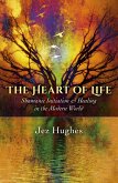 The Heart of Life (eBook, ePUB)