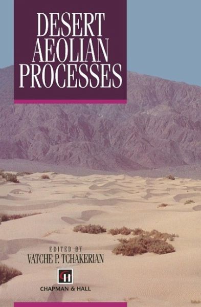 Desert Aeolian Processes (eBook, PDF) Desert Aeolian Processes (eBook, PDF)