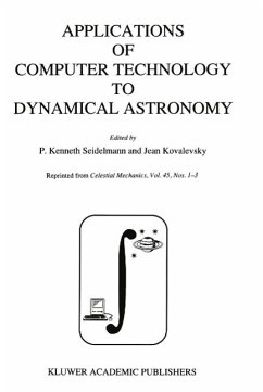 Applications of Computer Technology to Dynamical Astronomy (eBook, PDF)