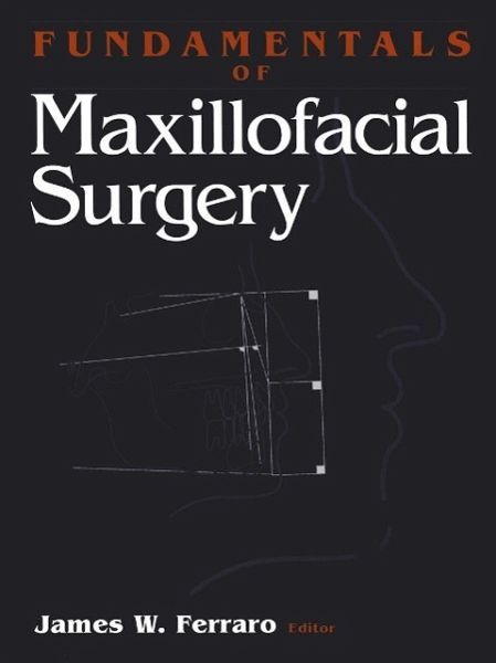 Fundamentals of Maxillofacial Surgery (eBook, PDF) Fundamentals of Maxillofacial Surgery (eBook, PDF)