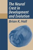 The Neural Crest in Development and Evolution (eBook, PDF)
