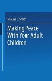 Making Peace With Your Adult Children (eBook, PDF)