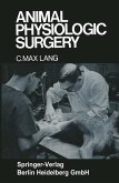 Animal Physiologic Surgery (eBook, PDF)