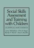 Social Skills Assessment and Training with Children (eBook, PDF) Social Skills Assessment and Training with Children (eBook, PDF)