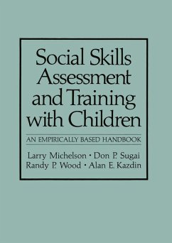 Social Skills Assessment and Training with Children (eBook, PDF) - Michelson, Larry; Sugai, Don P.; Wood, Randy P.; Kazdin, Alan E.