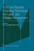 GIS and Remote Sensing Techniques in Land- and Water-management (eBook, PDF)