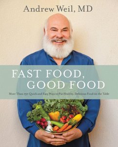 Fast Food, Good Food (eBook, ePUB) - Weil, Andrew