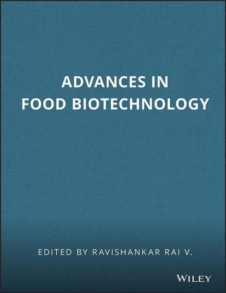 Advances in Food Biotechnology (eBook, PDF) Advances in Food Biotechnology (eBook, PDF)