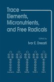 Trace Elements, Micronutrients, and Free Radicals (eBook, PDF)