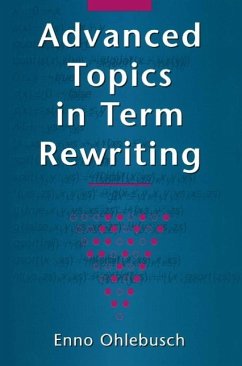 Advanced Topics in Term Rewriting (eBook, PDF) - Ohlebusch, Enno