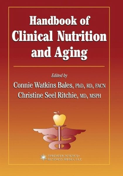 Handbook of Clinical Nutrition and Aging (eBook, PDF) Handbook of Clinical Nutrition and Aging (eBook, PDF)
