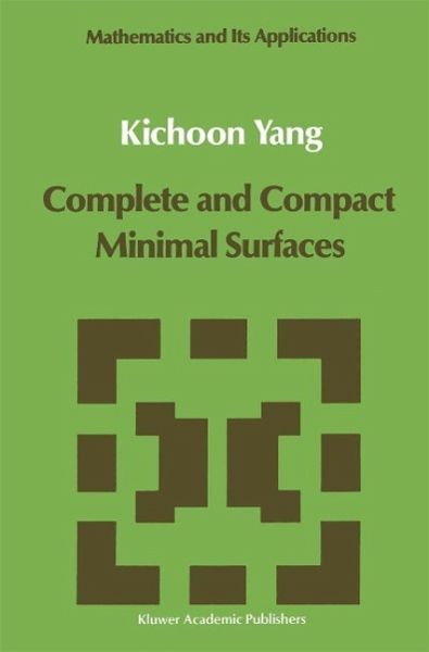 Complete and Compact Minimal Surfaces (eBook, PDF)