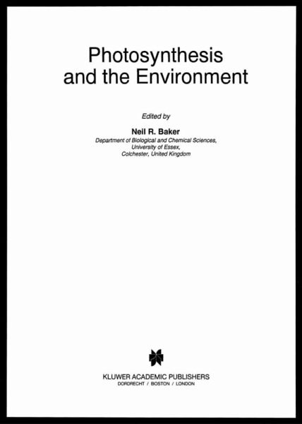 Photosynthesis and the Environment (eBook, PDF) Photosynthesis and the Environment (eBook, PDF)