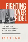 Fighting over Fidel (eBook, ePUB)