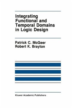 Integrating Functional and Temporal Domains in Logic Design (eBook, PDF) - McGeer, Patrick C.; Brayton, Robert K.