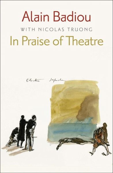 In Praise of Theatre (eBook, PDF) In Praise of Theatre (eBook, PDF)