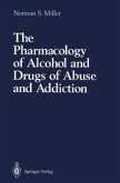 The Pharmacology of Alcohol and Drugs of Abuse and Addiction (eBook, PDF)