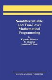 Nondifferentiable and Two-Level Mathematical Programming (eBook, PDF)