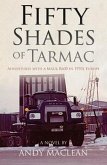 Fifty Shades of Tarmac: Adventures with a Mack R600 in 1970s Europe (eBook, ePUB)