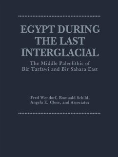 Egypt During the Last Interglacial (eBook, PDF) - Close, Angela E.; Schild, Romuald; Wendorf, Fred