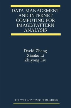 Data Management and Internet Computing for Image/Pattern Analysis (eBook, PDF) - Zhang, David D.; Xiaobo Li; Zhiyong Liu