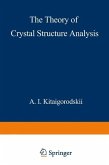 The Theory of Crystal Structure Analysis (eBook, PDF)