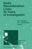 Radio Recombination Lines: 25 Years of Investigation (eBook, PDF)