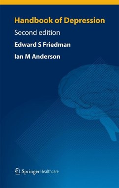 Handbook of Depression (eBook, PDF) - Friedman, Edward S; Anderson, Ian M