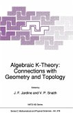 Algebraic K-Theory: Connections with Geometry and Topology (eBook, PDF)