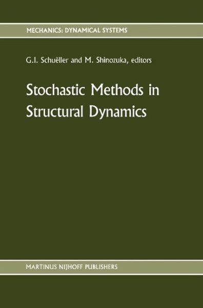 Stochastic Methods in Structural Dynamics (eBook, PDF) Stochastic Methods in Structural Dynamics (eBook, PDF)