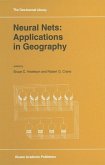 Neural Nets: Applications in Geography (eBook, PDF)