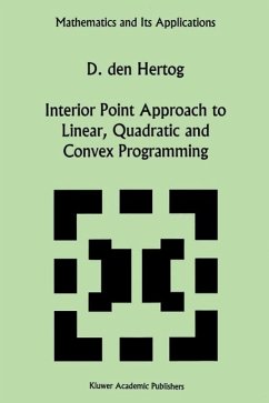 Interior Point Approach to Linear, Quadratic and Convex Programming (eBook, PDF) - Den Hertog, D.