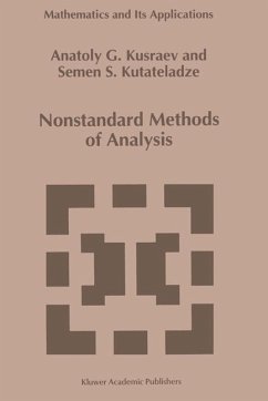 Nonstandard Methods of Analysis (eBook, PDF) - Kusraev, A. G.; Kutateladze, Semën Samsonovich