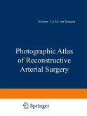 Photographic Atlas of Reconstructive Arterial Surgery (eBook, PDF)