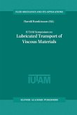 IUTAM Symposium on Lubricated Transport of Viscous Materials (eBook, PDF)