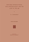 Post-War International Civil Aviation Policy and the Law of the Air (eBook, PDF) Post-War International Civil Aviation Policy and the Law of the Air (eBook, PDF)