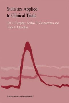 Statistics Applied to Clinical Trials (eBook, PDF) - Cleophas, Ton J.; Zwinderman, A. H.